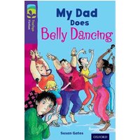 Oxford Reading Tree TreeTops Fiction: Level 11 More Pack B: My Dad Does Belly Dancing von Oxford University Press