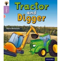 Oxford Reading Tree inFact: Oxford Level 1+: Tractor and Digger von Oxford University Press