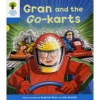 Oxford Reading Tree: Level 3: Decode and Develop: Gran and the Go-karts von Oxford University Press