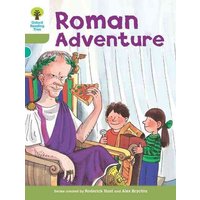 Oxford Reading Tree: Level 7: More Stories A: Roman Adventure von Oxford University Press
