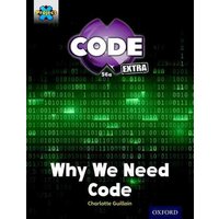 Project X CODE Extra: Gold Book Band, Oxford Level 9: CODE Control: Why We Need Code von Oxford University Press