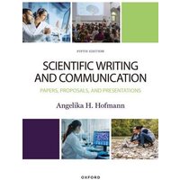 Scientific Writing and Communication von Oxford University Press
