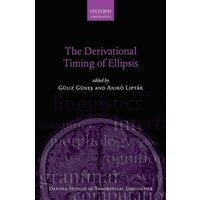 The Derivational Timing of Ellipsis von Oxford University Press
