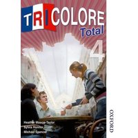 Tricolore Total 4 Student Book von Oxford University Press