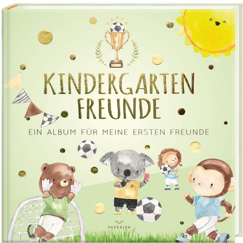 Kindergartenfreunde - Fußball von PAPERISH Verlag
