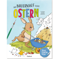 PATTLOCH GESCHENKBUCH 9783629009517 Mal doch mal! - Der Bauernhof feiert Ostern von PATTLOCH VERLAG