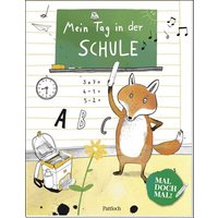 PATTLOCH 9783629010025 Mal doch mal! – Mein Tag in der Schule von PATTLOCH