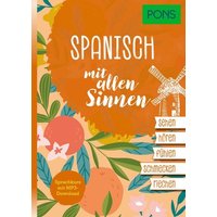 PONS Spanisch mit allen Sinnen von Pons Langenscheidt