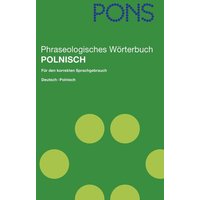 PONS Phraseologisches Wörterbuch Polnisch von PONS
