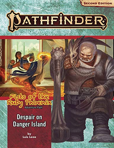 Pathfinder Adventure Path: Despair on Danger Island (Fists of the Ruby Phoenix 1 of 3) (P2) (PATHFINDER ADV PATH FISTS RUBY PHOENIX (P2), Band 1) von Paizo Inc.