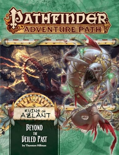 Pathfinder Adventure Path: Ruins of Azlant 6 of 6: Beyond the Veiled Past (Pathfinder Adventure Path, 126) von Paizo