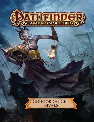 Pathfinder Campaign Setting: Concordance of Rivals von Paizo Inc.