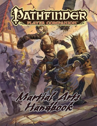 Pathfinder Player Companion: Martial Arts Handbook Pathfinder Player Companion: Martial Arts Handbook von Paizo Inc.