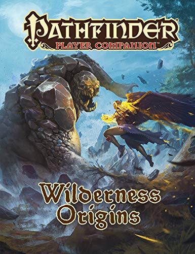 Pathfinder Player Companion: Wilderness Origins von Paizo Inc.