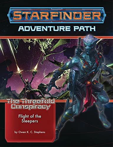Starfinder Adventure Path: Flight of the Sleepers (The Threefold Conspiracy 2 of 6) (STARFINDER ADV PATH THREEFOLD CONSPIRACY) von Paizo Inc.