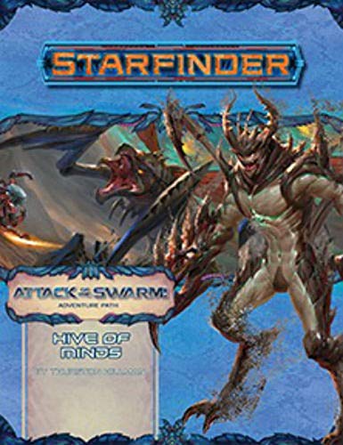 Starfinder Adventure Path: Hive of Minds (Attack of the Swarm! 5 of 6) von Paizo Inc.