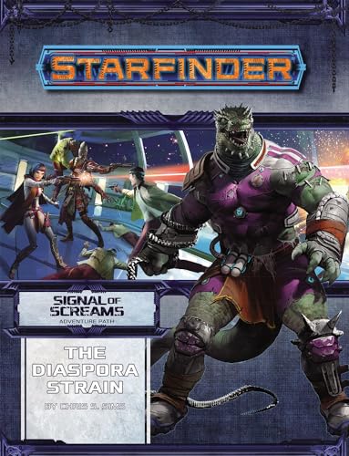 Starfinder Adventure Path: The Diaspora Strain (Signal of Screams 1 of 3) (Starfinder Adventure Path: Signal of Screams, 10) von Paizo Inc.