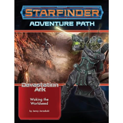 Starfinder Adventure Path: Waking the Worldseed (Devastation Ark 1 of 3) (STARFINDER ADV PATH DEVESTATION ARK) von Paizo Inc.