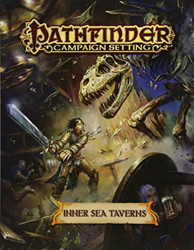 Pathfinder Campaign Setting: Inner Sea Taverns Pathfinder Campaign Setting: Inner Sea Taverns von Paizo Inc.