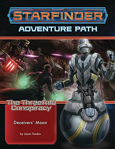 Starfinder Adventure Path. Deceivers' Moon (The Threefold Conspiracy 3 of 6) von Paizo Publishing