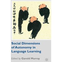 Social Dimensions of Autonomy in Language Learning von Palgrave Macmillan UK
