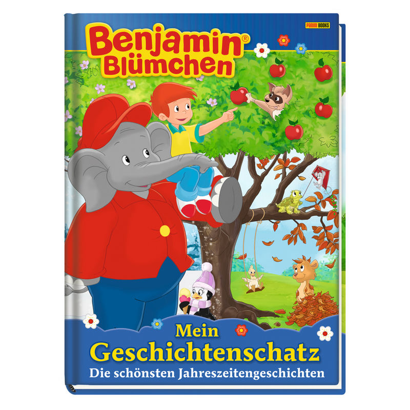 Benjamin Blümchen: Mein Geschichtenschatz: Die schönsten Jahreszeitengeschichten von Panini Books