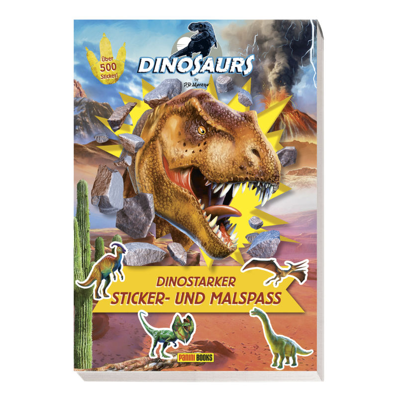 Dinosaurs by P.D. Moreno: Dinostarker Sticker- und Malspaß von Panini Books