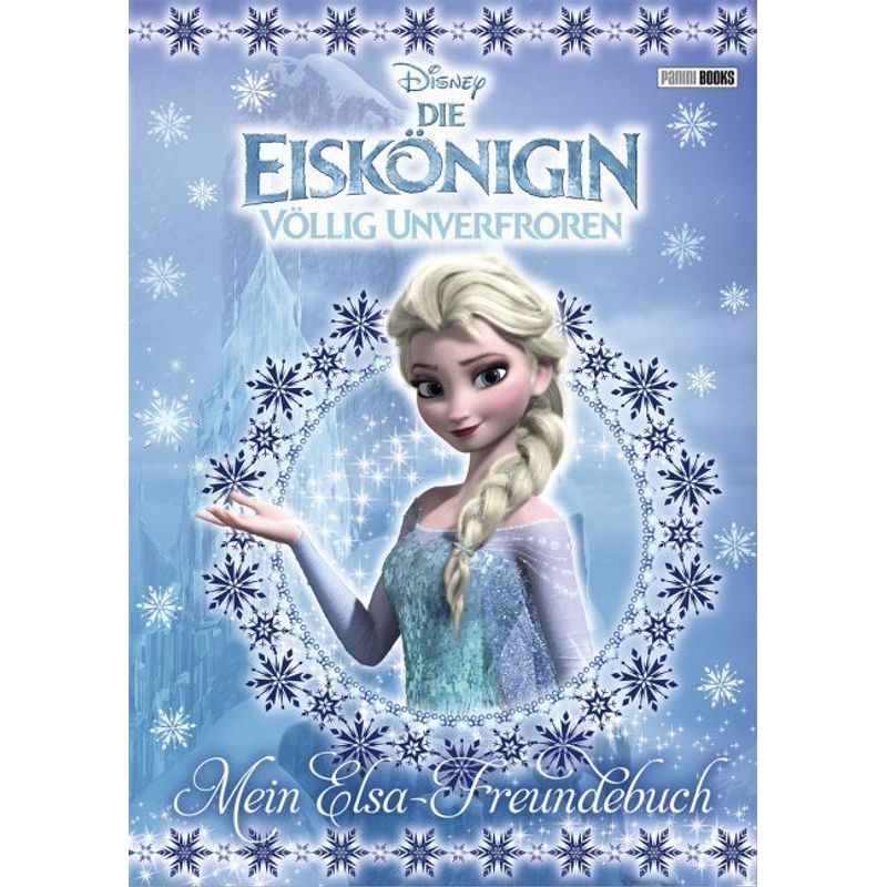 Disney Die Eiskönigin: Mein Elsa-Freundebuch von Panini Books