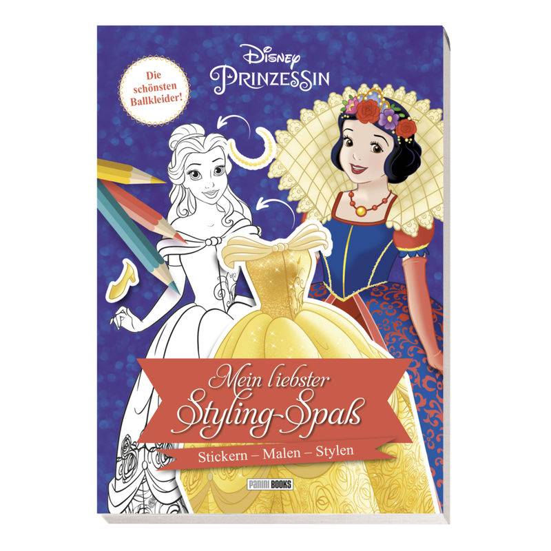 Disney Prinzessin: Mein liebster Styling-Spaß: Stickern, Malen, Stylen von Panini Books