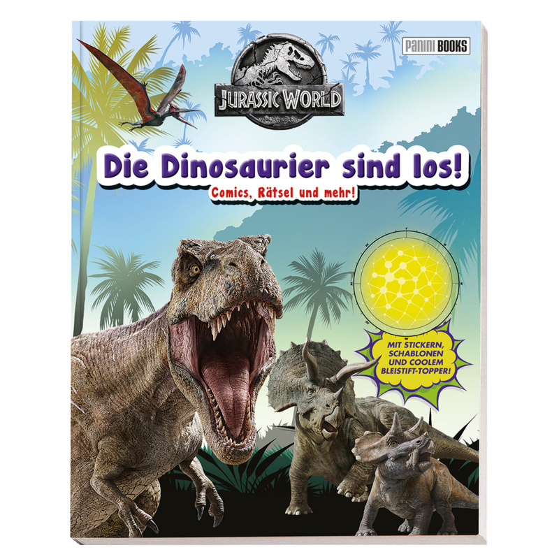 Jurassic World: Die Dinosaurier sind los! von Panini Books