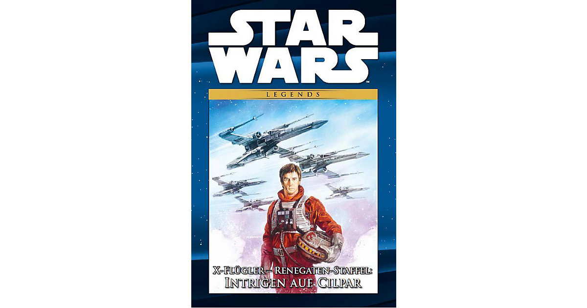 Buch - Star Wars Comic-Kollektion - X-Flügler - Renegaten-Staffel: Intrigen auf Cilpar Buch - Star Wars Comic-Kollektion - X-Flügler - Renegaten-Staffel: Intrigen auf Cilpar von Panini Verlag