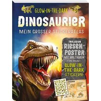 Glow-in-the-Dark Dinosaurier: Mein großer Stickeratlas Glow-in-the-Dark Dinosaurier: Mein großer Stickeratlas von Panini