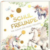 Schulfreunde - EINHORN von Paperish Verlag GmbH