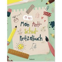 Mein Anti-Schul-Kritzelbuch von Pattloch Geschenkbuch