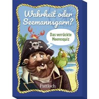 Wahrheit oder Seemannsgarn? von Pattloch Geschenkbuch