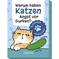 Warum haben Katzen Angst vor Gurken? von Pattloch Geschenkbuch