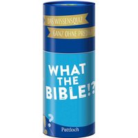 What the Bible!? What the Bible!? von Pattloch Geschenkbuch