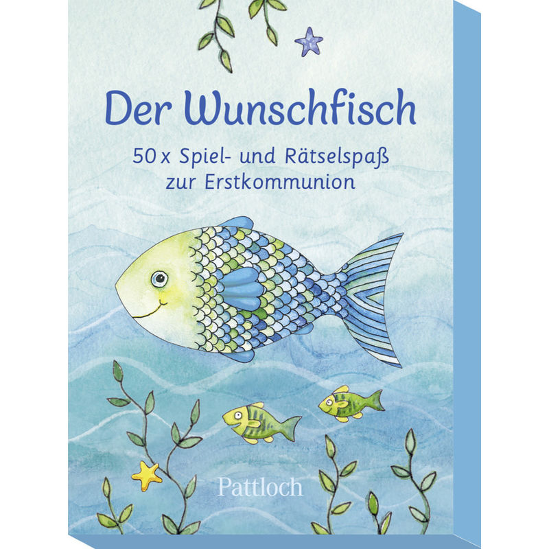 Der Wunschfisch. 50 x Spiel- und Rätselspaß zur Erstkommunion von Pattloch