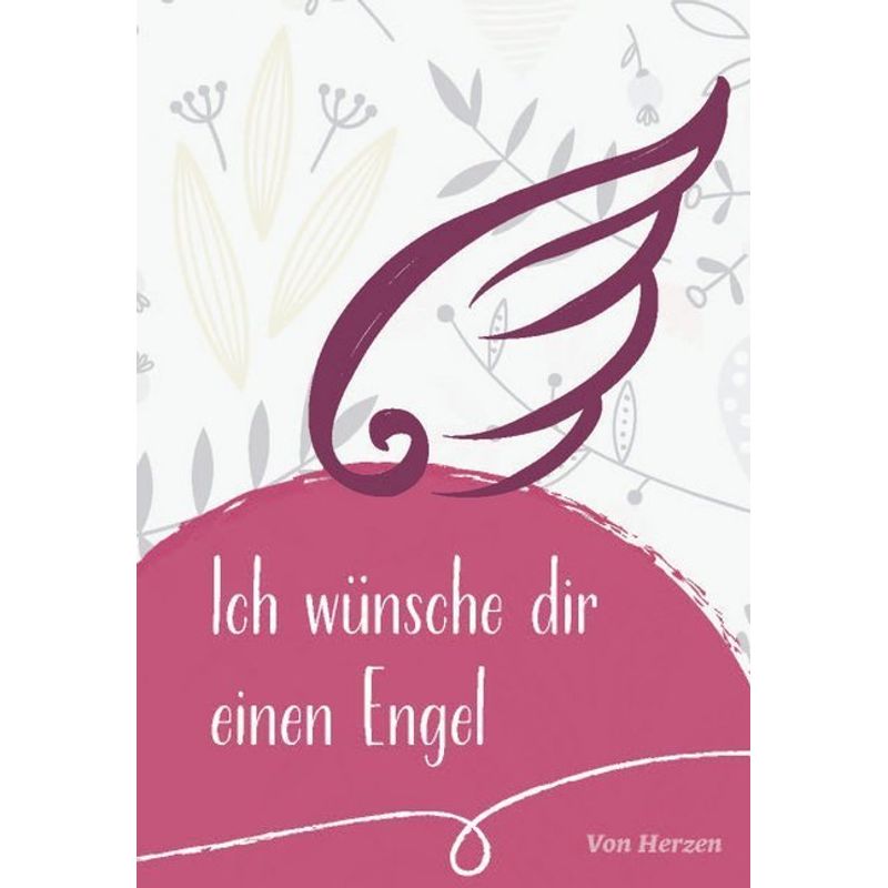 Ich wünsche dir einen Engel von Paulinus Verlag GmbH