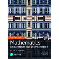 Mathematics Applications and Interpretation for the IB Diploma Higher Level von Pearson Deutschland GmbH