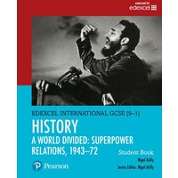 Pearson Edexcel International GCSE (9-1) History: A World Divided: Superpower Relations, 1943-72 Student Book von Pearson Deutschland GmbH