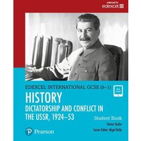 Pearson Edexcel International GCSE (9-1) History: Dictatorship and Conflict in the USSR, 1924-53 Student Book von Pearson Deutschland GmbH