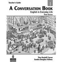 A Conversation Book 1: English in Everyday Life, Teacher's Edition von Pearson ELT
