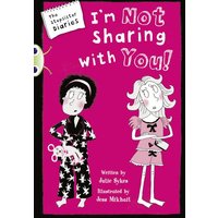 Bug Club Independent Fiction Year 5 Blue A The Stepsister Diaries: Im Not Sharing With You von Pearson ELT