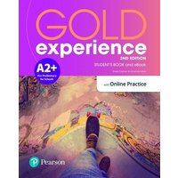 Gold Experience 2ed A2+ Student's Book & Interactive eBook with Online Practice, Digital Resources & App von Pearson ELT