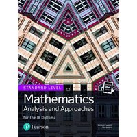 Mathematics Analysis and Approaches for the IB Diploma Standard Level von Pearson ELT