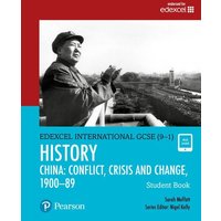 Pearson Edexcel International GCSE (9-1) History: Conflict, Crisis and Change: China, 1900-1989 Student Book von Pearson ELT