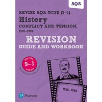 Revise AQA GCSE (9-1) History Conflict and tension, 1918-1939 Revision Guide and Workbook, m. 1 Beilage, m. 1 Online-Zugang von Pearson ELT