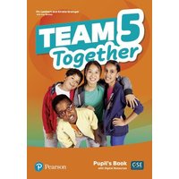 Team Together 5 Pupil's Book with Digital Resources Pack, m. 1 Beilage, m. 1 Online-Zugang von Pearson ELT