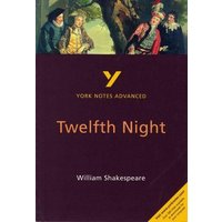 Twelfth Night: York Notes Advanced everything you need to catch up, study and prepare for and 2023 and 2024 exams and assessments von Pearson ELT
